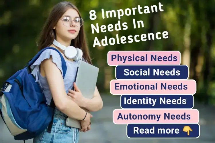 8 Important Needs In Adolescence - B.Ed Notes Download PDF